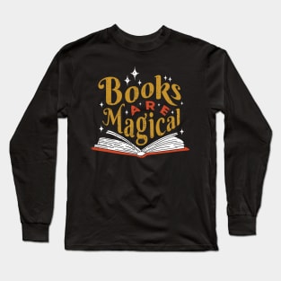 Vintage Books Are Magical // Retro Book Lover Avid Reader Long Sleeve T-Shirt